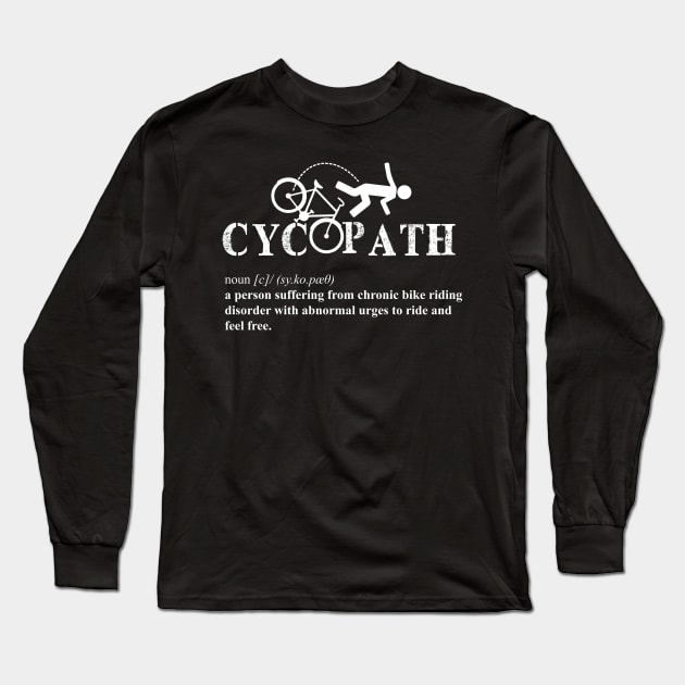 Cycling Cycopath III Long Sleeve T-Shirt by inkstyl